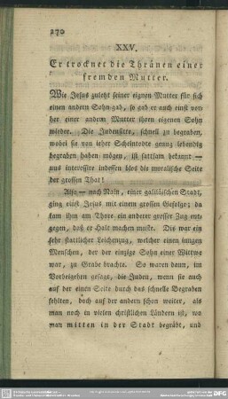 XXV. Er trocknet die Thränen einer fremden Mutter