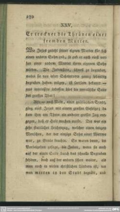 XXV. Er trocknet die Thränen einer fremden Mutter