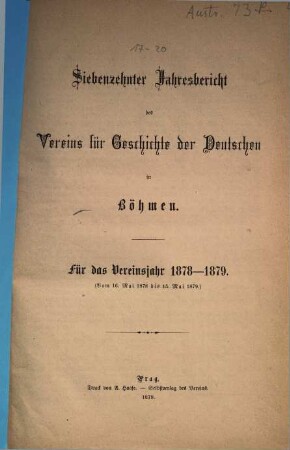 Jahresbericht des Vereins für Geschichte der Deutschen in Böhmen. 17. 1878/79 (1879)