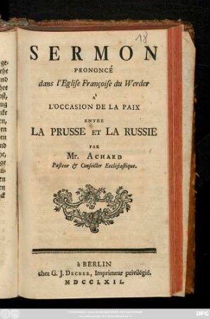 Sermon Prononcé dans l'Eglise Françoise du Werder À l'Occasion De La Paix Entre La Prusse Et La Russie