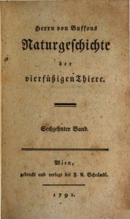 Herrn von Buffons Naturgeschichte der vierfüßigen Thiere, 16