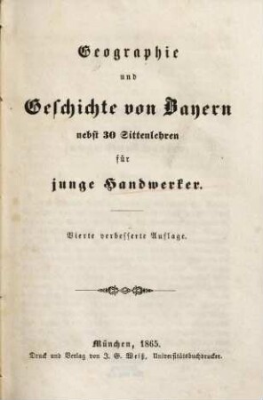 Geographie und Geschichte von Bayern : nebst 30 Sittenlehren für junge Handwerker