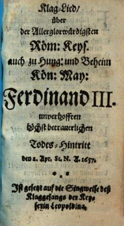 Klag-Lied über ... Ferdinand III. ... Todes-Hintritt ...
