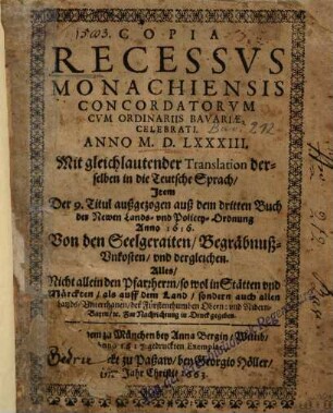 Copia Recessus Monachiensis Concordatorum Cum Ordinariis Bavariae Celebrati Anno M.D.LXXXIII. : mit gleichlautender Translation derselben in die Teutsche Sprach