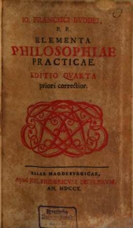 Io. Francisci Bvddei, P.P. Elementa Philosophiae Practicae
