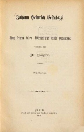 Johann Heinrich Pestalozzi : nach seinem Leben, Wirken und seiner Bedeutung