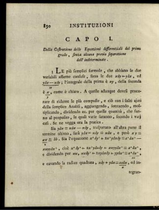 Capo I. - II., della Costruzione delle Equazioni differenziali del primo grado, senza alcuna previa separazione dell' indeterminate, -per mezzo della precedente separazione delle Indeterminate.