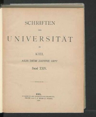 Band XXIV.: Schriften der Universität zu Kiel aus dem Jahre 1877