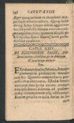 Caput XXIV. De Fluxionibus Salus, Dolores noxios cientibus, ut in dentium & oculorum doloribis.