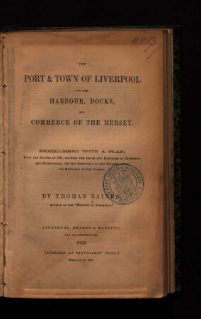 The Port and town of Liverpool and the harbour, docks and commerce of the mersey
