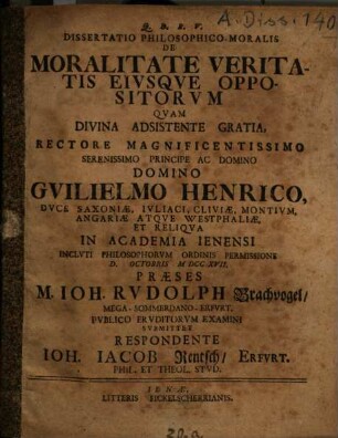 Dissertatio Philosophico-Moralis De Moralitate Veritatis Eivsqve Oppositorvm