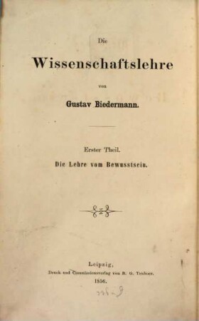 Die Wissenschaftslehre, 1. Die Lehre vom Bewusstsein