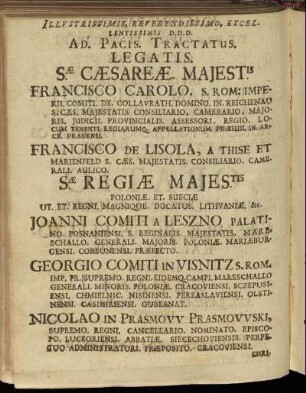 Illustrisssimis, Reverendissimo, Excellentissimis [...] Francisco Carolo. [...] Francisco De Lisola, [...]Joanni Comiti A Leszano [...]