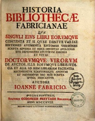 Joan. Fabricii Historia bibliotheca Fabricianae, 1.