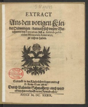 Extract Aus den vorigen KleiderOrdnungen : darnach sich unsere Wetteherren bey Execution deß 4. Articuls publicirten Memorials Anno 1636. zu richten haben