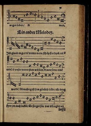 Ich glaub in Gott den vatter mein / Ein ander Melodey