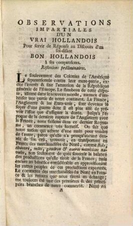 Observations Impartiales D'Un Vrai Hollandois : Pour servir de Réponse au Discours d'un soi-disant Bon Hollandois à ses compatriotes