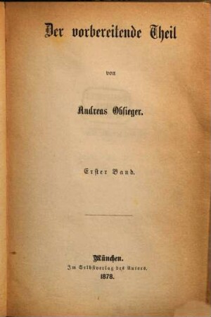 Der Weltreformator des XIX. Jahrhunderts, 1. Der vorbereitende Theil