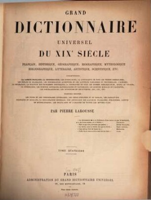 Grand dictionnaire universel du XIXe siècle : Français, historique, géographique, mythologique, bibliographique, littéraire, artistique, scientifique, etc.,etc., 4