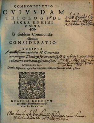 Commonefactio cuiusdam theologi de sacra domini coena et eiusdem commonefactionis consideratio