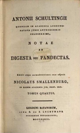 Ant. Schultingii Notae ad digesta seu pandectas, 4