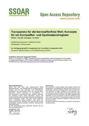 Transparenz für die kernwaffenfreie Welt: Konzepte für ein Kernwaffen- und Spaltmaterialregister