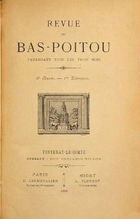 La Revue du Bas-Poitou et des provinces de l'Ouest : Revue regionale trim.. 2. 1889