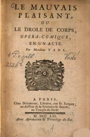 Les mauvais plaisant, ou le drôle de corps : opéra-comique, en un acte
