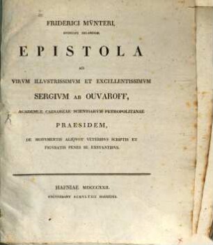 Epistola ad Sergium ab Ouvaroff, de monumentis aliquot veteribus scriptis et figuratis penes se exstantibus