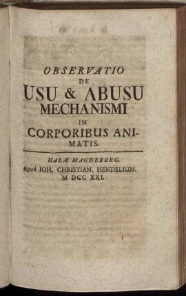 Observatio De Usu & Abusu Mechanismi In Corporibus Animatis.