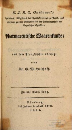 N. J. B. G. Guibourt's ... Pharmaceutische Waarenkunde, 2
