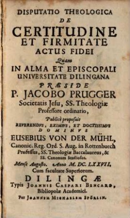 Disputatio Theologica De Certitudine Et Firmitate Actus Fidei
