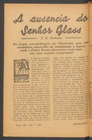 A ausencia do Sr. Glass : Da penna extraordinaria de Chesterton saia esta verdadeira maravilha de imaginação e logica, onde o Padre Brown demonstra mais uma vez uma argucia excepcional. [Novella completa]
