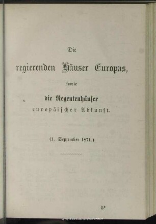Die regierenden Häuser Europa’s sowie die Regentenhäuser europäischer Abkunft