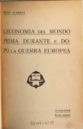L'economia del mondo prima durante e dopo la Guerra Europea