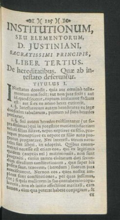 Institutionum, Seu Elementorum, D. Iustiniani, Sacratissimi Principis, Liber Tertius.