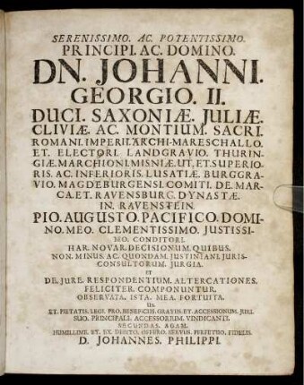 Serenissimo Ac Potentissimo Principi Ac Domino Dn. Johanni Georgio II. Duci Saxoniæ [...]