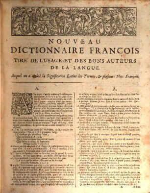Nouveau Dictionaire François, Contenant Generalement Tous Les Mots, Anciens Et Modernes De La Langue Françoise, Ses Facons De Parler Propres, ..., 1