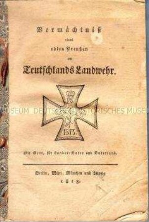 Pamphlete zu den Befreiungskriegen. Vermächtnis eines edlen Preußen an Deutschlands Landwehr