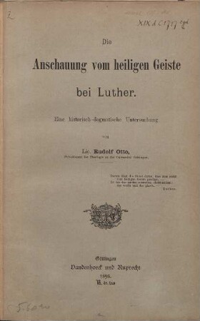 Anschauung vom heiligen Geiste bei Luther : eine historisch-dogmatische Untersuchung