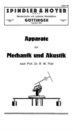 Liste 64: Apparate zur Mechanik und Akustik nach Prof. Dr. W. Pohl