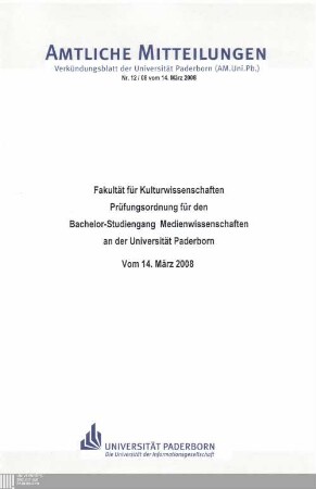 Prüfungsordnung für den Bachelor-Studiengang Medienwissenschaften an der Universität Paderborn : vom 14. März 2008