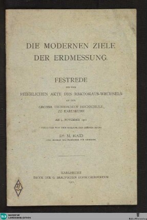 Die modernen Ziele der Erdmessung : Festrede ... am 9. November 1901