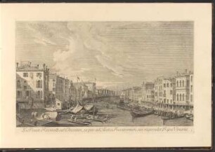 Venedig, I. Ex Ponte Rivoalti ad Orientem, usque ad Aedes Foscarorum, cui respondet Ripa Vinaria.