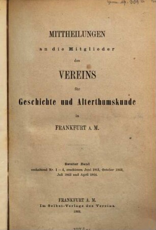 Mittheilungen des Vereins für Geschichte und Alterthumskunde in Frankfurt am Main, 2. 1864