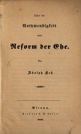 Ueber die Nothwendigkeit einer Reform der Ehe