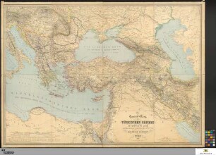 General-Karte des Türkischen Reiches in Europa und Asien : nebst Ungarn, Südrussland, den kaukasichen Ländern und West-Persien