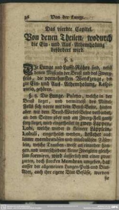 Das vierdte Capitel. Von denen Theilen, wodurch die Ein- und Aus-Athemholung befördert wird