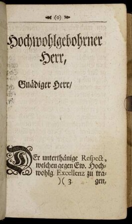 Hochwohlgebohrner Herr, Gnädiger Herr,