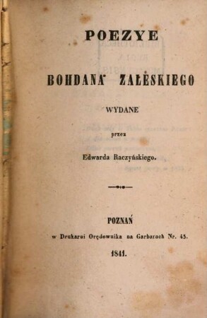 Poezye : wydane przez Edwarda Raczynskiego